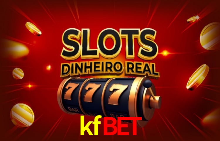 Sinta a adrenalina dos jogos de cassino com kfbet